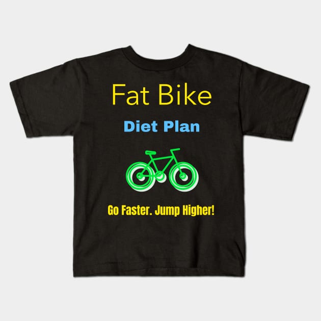 Fat Bike Diet Plan Mountain Biking Kids T-Shirt by With Pedals